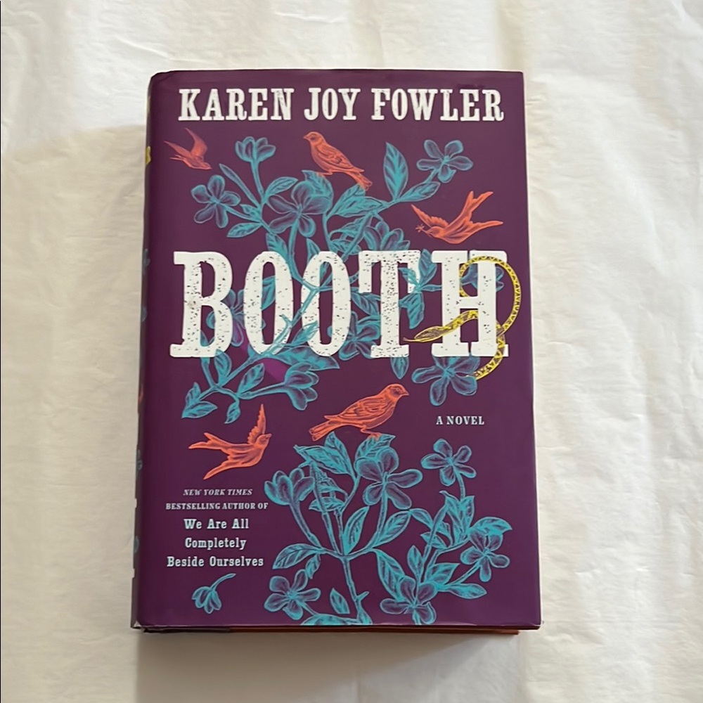 'Booth' by Karen Joy Fowler - hardcover book